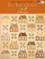 Fig Tree Quilts~Houses