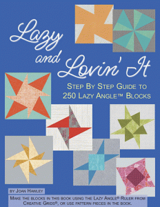 Lazy and Lovin' It - quilting book - by Joan Hawley *