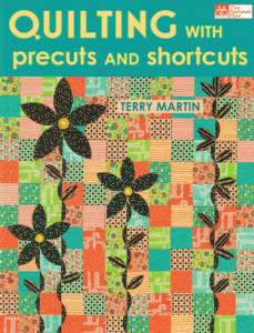 Quilting With Precuts And Shortcuts - quilt book