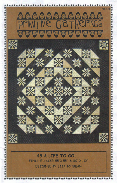 45 & Life To Go . . . - quilt pattern