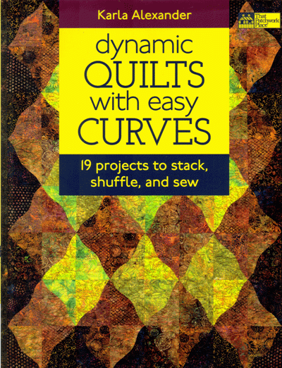 Dynamic Quilts With Easy Curves - quilt book *
