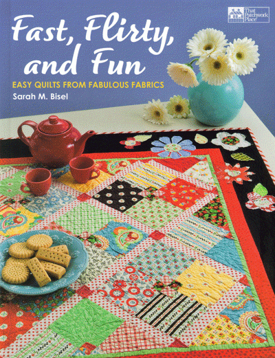 Fast, Flirty, and Fun - quilt book *
