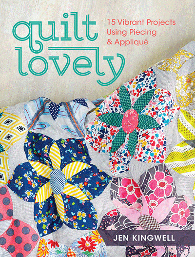 Quilt Lovely by Jen Kingwell